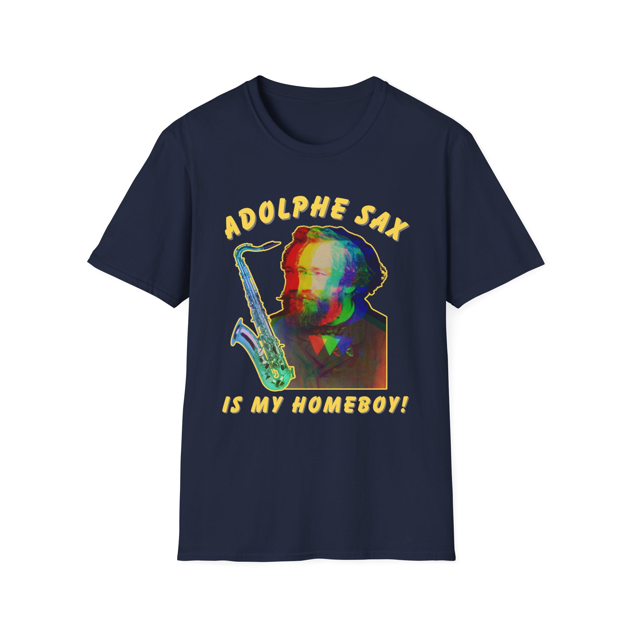 "Adolphe Sax Is My Homeboy!" T-shirt - Image 33